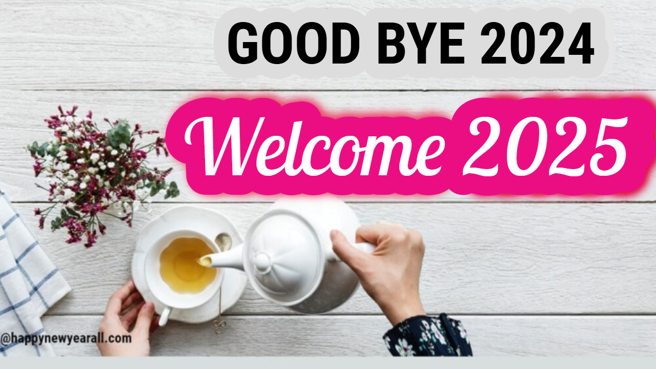 Good Bye 2024 Welcome 2025 Images